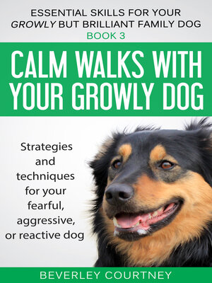 cover image of Calm Walks With Your Growly Dog